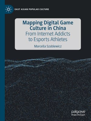 cover image of Mapping Digital Game Culture in China